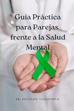 Guía Práctica para Parejas frente a la Salud Mental