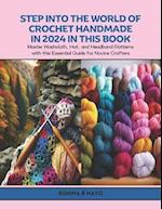 Step into the World of Crochet Handmade in 2024 in this Book