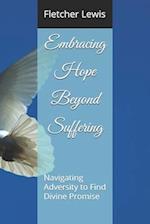 Embracing Hope Beyond Suffering