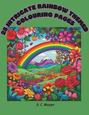 25 Intricate Rainbow Themed Colouring Pages for Adults and Teens