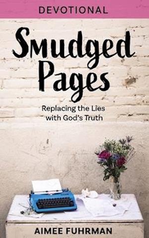 The Smudged Pages Devotional