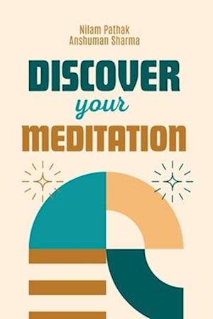 Discover Your Meditation
