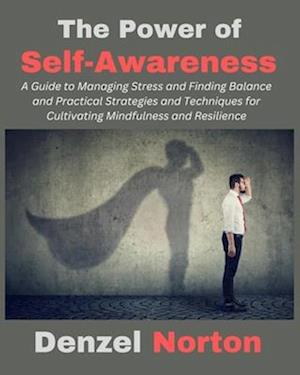 The Power of Self-Awareness