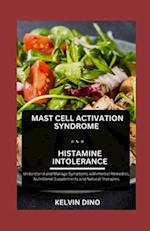 Mast Cell Activation Syndrome and Histamine Intolerance