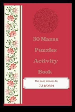 30 Mazes Puzzles Activity Book for Kdp