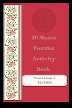 30 Mazes Puzzles Activity Book for Kdp