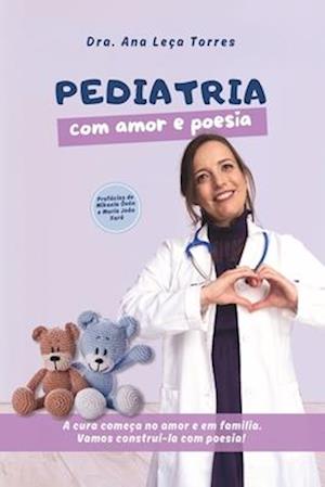 Pediatria, com Amor e Poesia