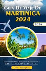 Guía de viaje de Martinica 2024