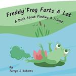 Freddy Frog Farts A Lot