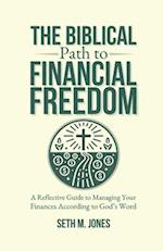 The Biblical Path to Financial Freedom