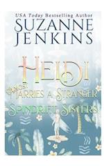 Spindrift Sisters - Heidi Almost Marries a Stranger