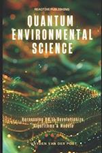 Quantum Environmental Science