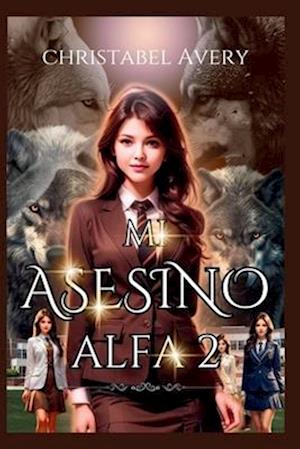 Mi Asesino Alfa 2