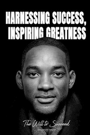 Harnessing Success, Inspiring Greatness