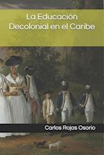 La educación decolonial en el Caribe