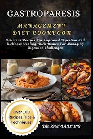 Gastroparesis Management Diet Cookbook