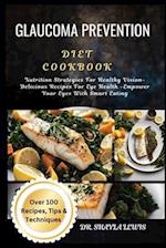 Glaucoma Prevention Diet Cookbook