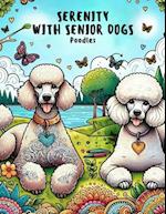 Serenity with Senior Dogs