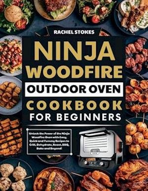 Ninja Woodfire Outdoor Oven Cookbook for Beginners