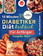 10-Minuten-Kochbuch zur Diabetikerdiät für Anfänger