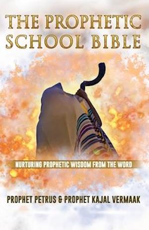 The Prophetic School Bible