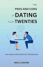 The Pros and Cons of Dating in Your Twenties