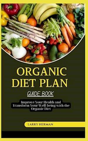 Organic Diet Plan Guide Book