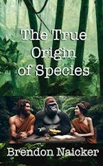 The True Origin of Species