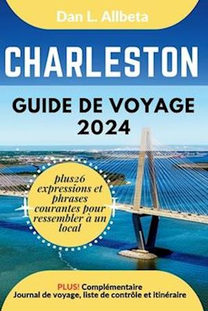 CHARLESTON Guide de voyage 2024