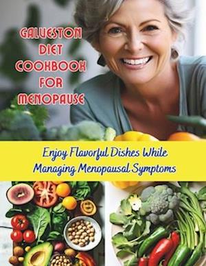 Galveston Diet Cookbook for Menopause