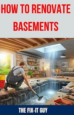 How to Renovate Basements