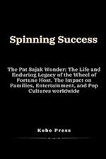 Spinning Success