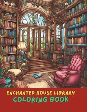 Enchanted House Library Coloring Book