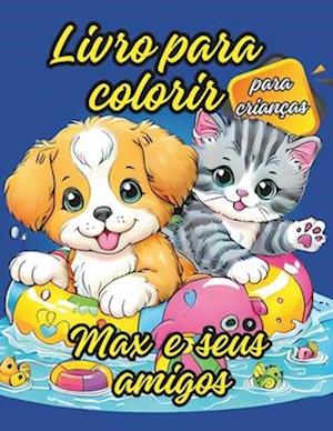 Livro para colorir para crianças - Max e seus amigos