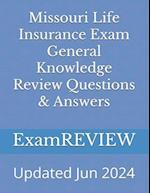 Missouri Life Insurance Exam General Knowledge Review Questions & Answers