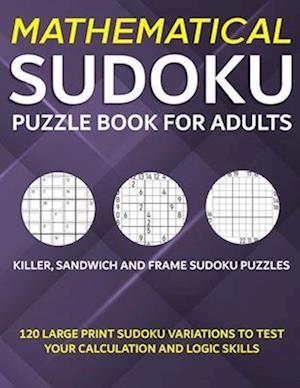 Mathematical Sudoku Puzzle Book for Adults