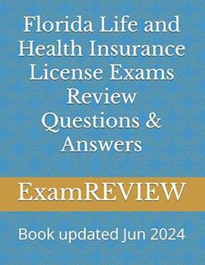 Florida Life and Health Insurance License Exams Review Questions & Answers