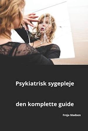 Psykiatrisk sygepleje den komplette guide