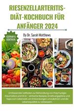 Riesenzellarteritis-Diät-Kochbuch Für Anfänger 2024