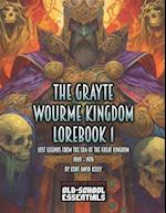 The Grayte Wourme Kingdom