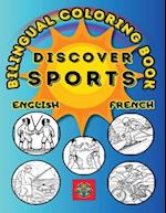 Discover Sports- A Bilingual Coloring Book in English and French