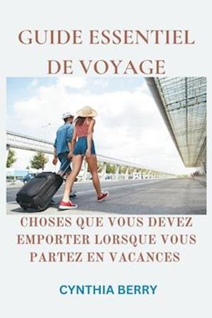 Guide Essentiel de Voyage