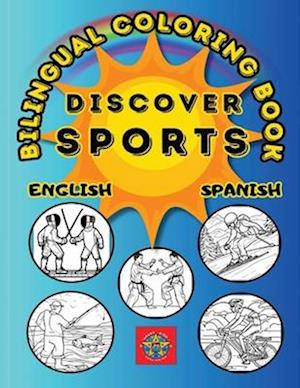 Discover Sports-A Bilingual Coloring Book in English and Spanish