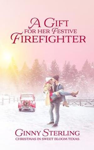 A Gift for her Festive Firefighter