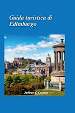 Guida turistica di Edimburgo 2024