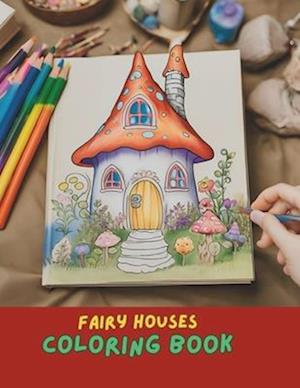 Whimsical Fairy House Coloring Book