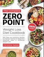 The Complete Zero Point Weight Loss Diet Cookbook 2024