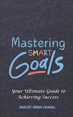 Mastering SMART Goals