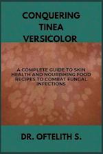 Conquering Tinea Versicolor