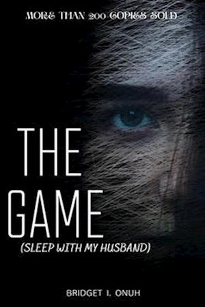 THE GAME (sleep with my Husband)